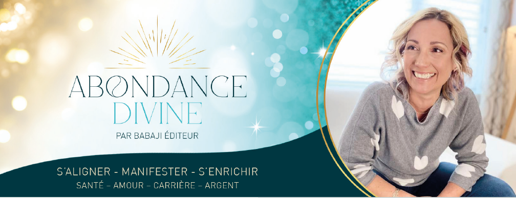 PROGRAMME - ABONDANCE DIVINE par BABAJI Éditeur (Julie Vaudreuil)