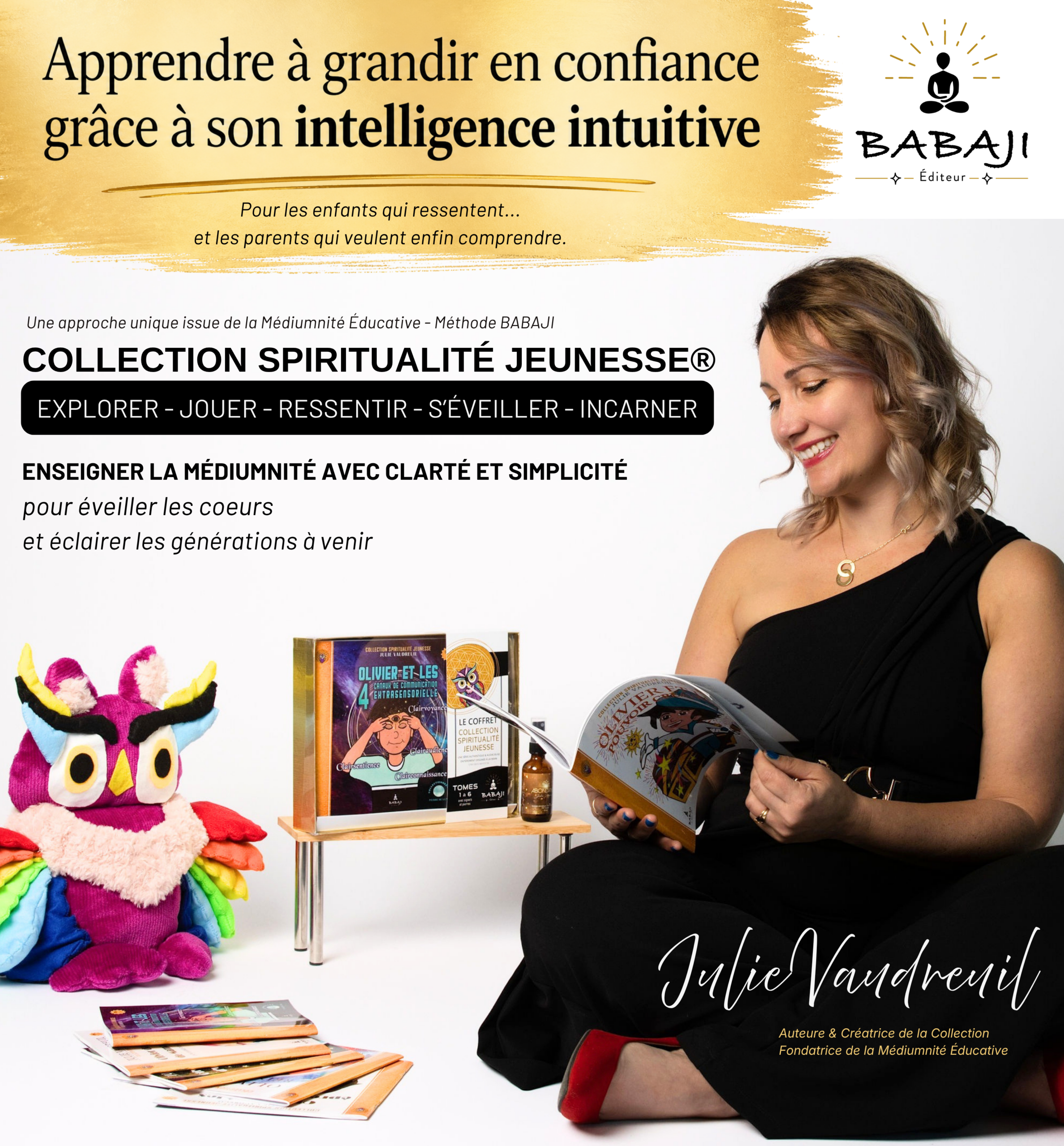 Julie Vaudreuil présente les piliers de la Collection Spiritualité Jeunesse: Explorer, Jouer, Ressentir, S'Éveiller et Incarner